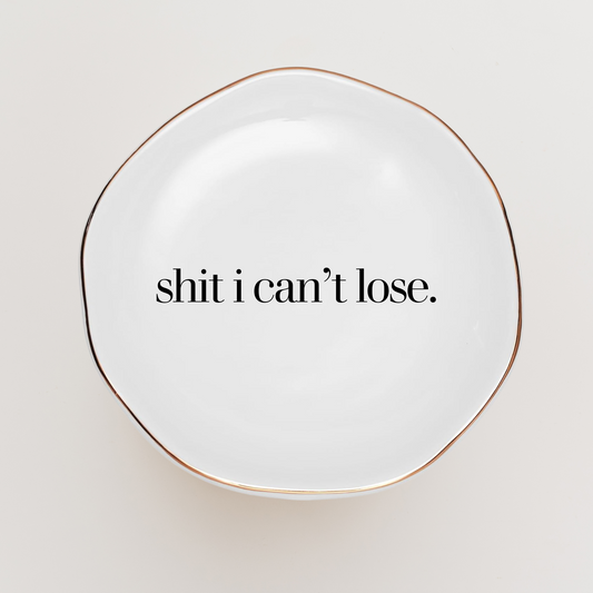 Sh*t I Can’t Lose Ring Dish